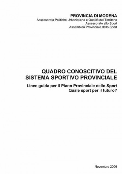 Quadro conoscitivo del sistema sportivo provinciale - Linee guida per il Piano Provinciale dello Sport. Quale sport per il futuro?